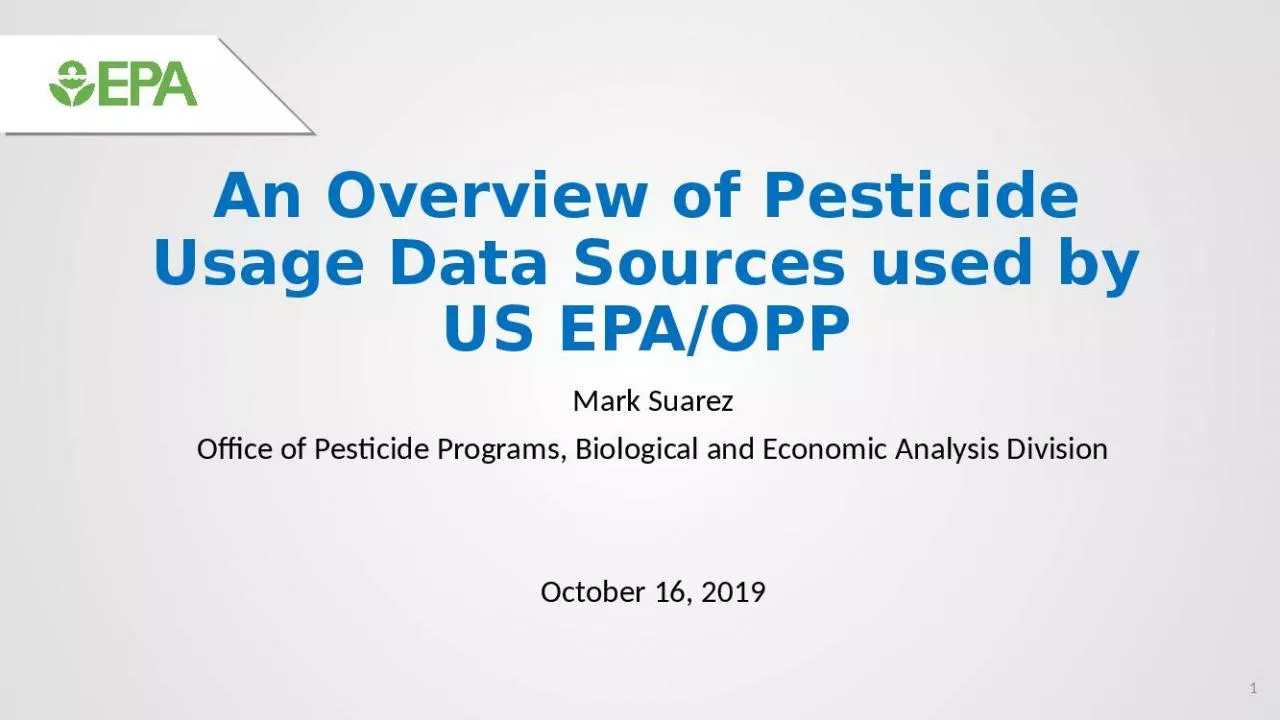 PPT-An Overview of Pesticide Usage Data Sources used by US EPA/OPP