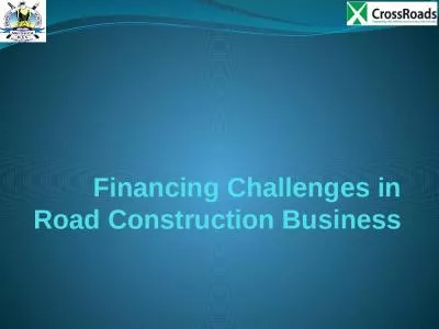 Financing Challenges in Road Construction Business