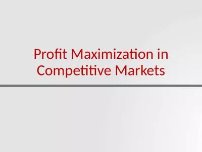 Profit Maximization in Competitive Markets