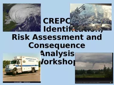 CREPC Hazard Identification, Risk Assessment and Consequence Analysis Workshop