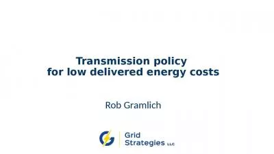 Transmission policy  for low delivered energy costs