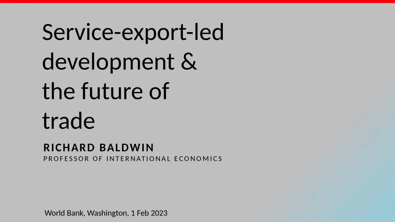 PPT-Service-export-led development & the future of trade