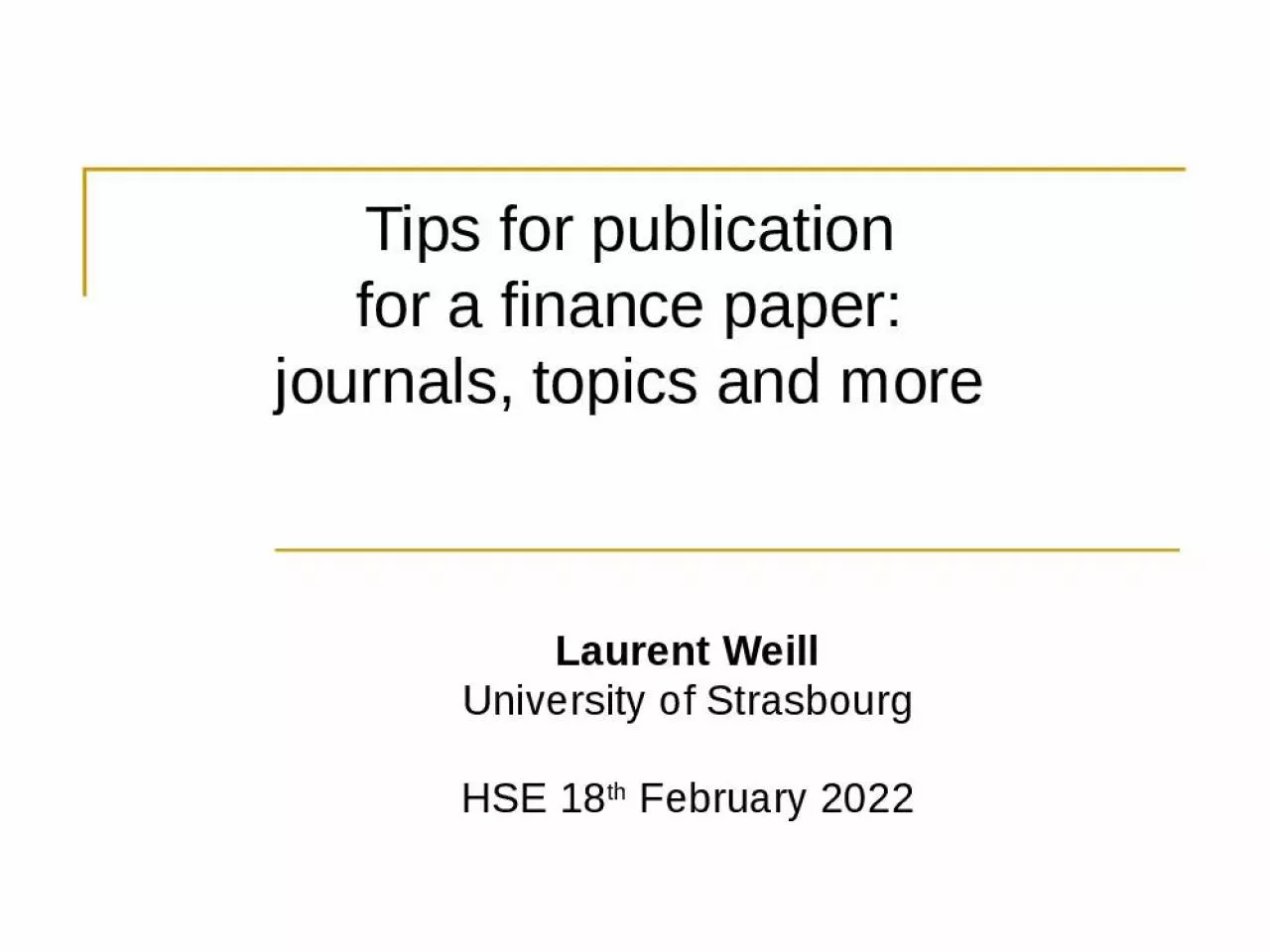 PPT-Tips for publication for a finance paper: journals, topics and more