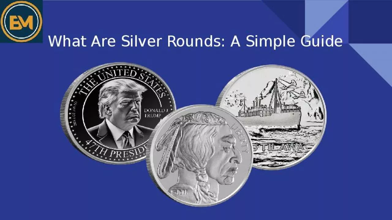 PPT-What Are Silver Rounds