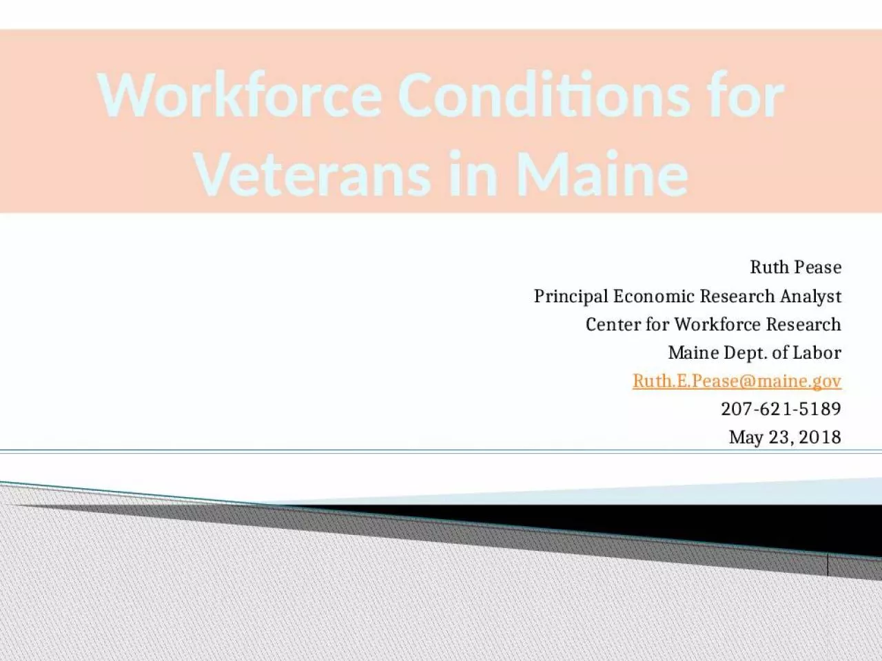 PPT-Workforce Conditions for Veterans in Maine