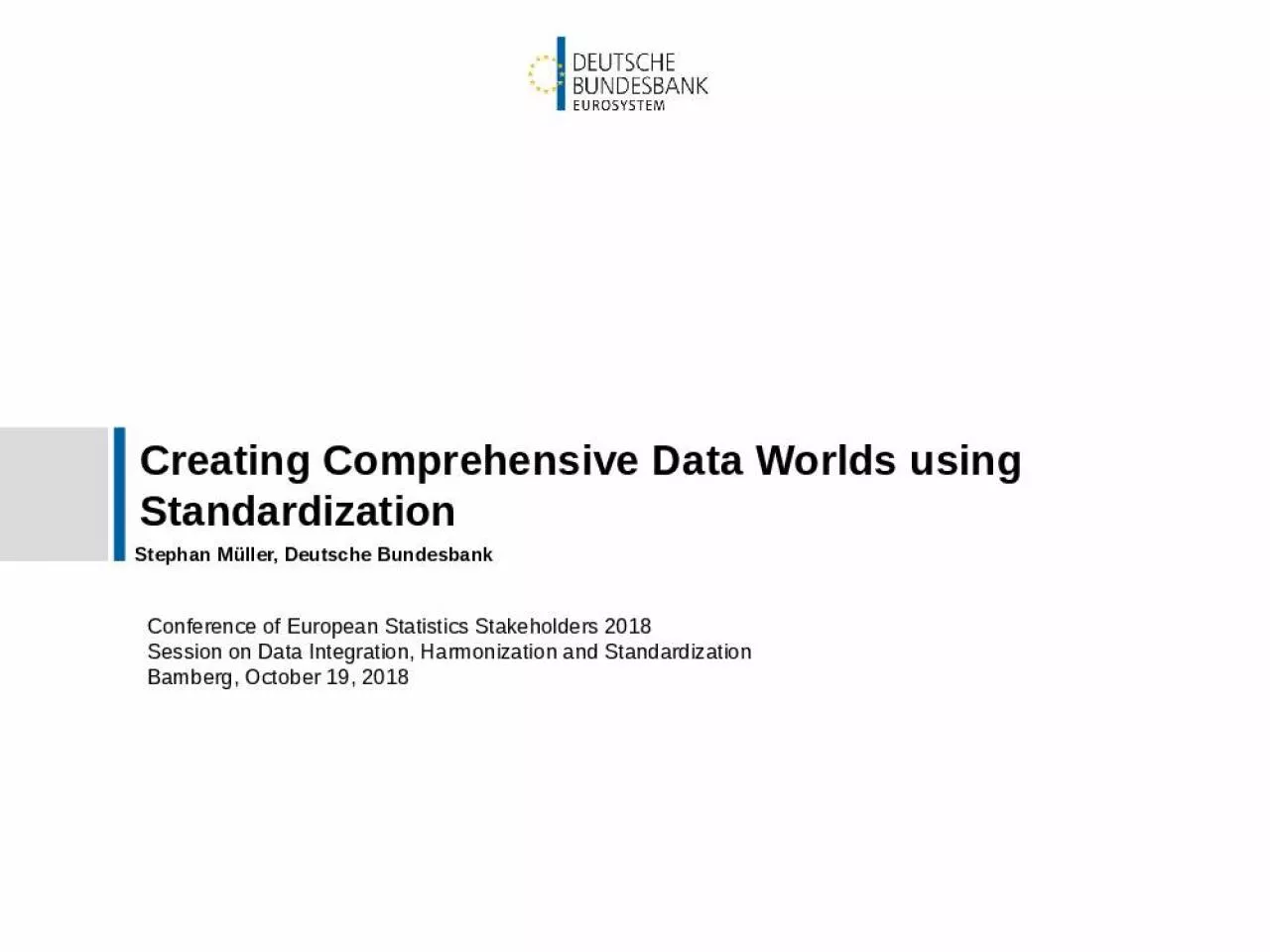 PPT-Creating Comprehensive Data Worlds using Standardization