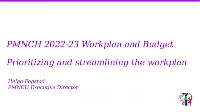 PMNCH 2022-23 Workplan and Budget Prioritizing and streamlining the workplan