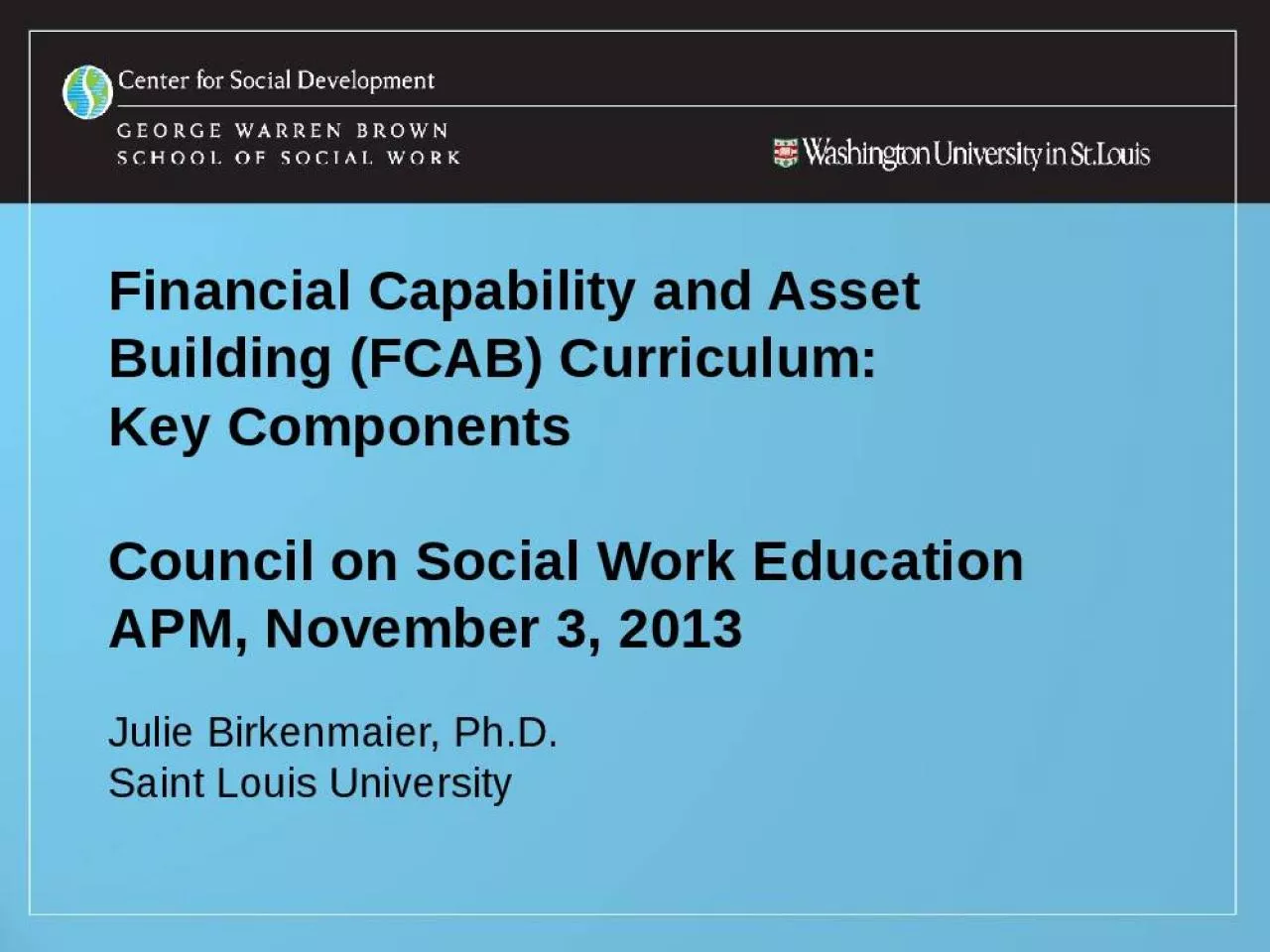 PPT-Financial Capability and Asset Building (FCAB) Curriculum: Key Components Council on