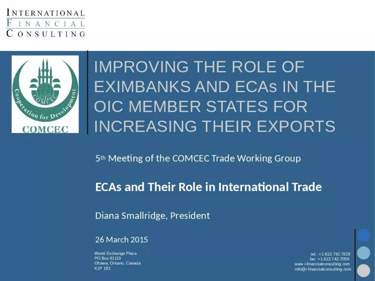 PPT-IMPROVING THE ROLE OF EXIMBANKS AND ECAs IN THE OIC MEMBER STATES FOR INCREASING THEIR