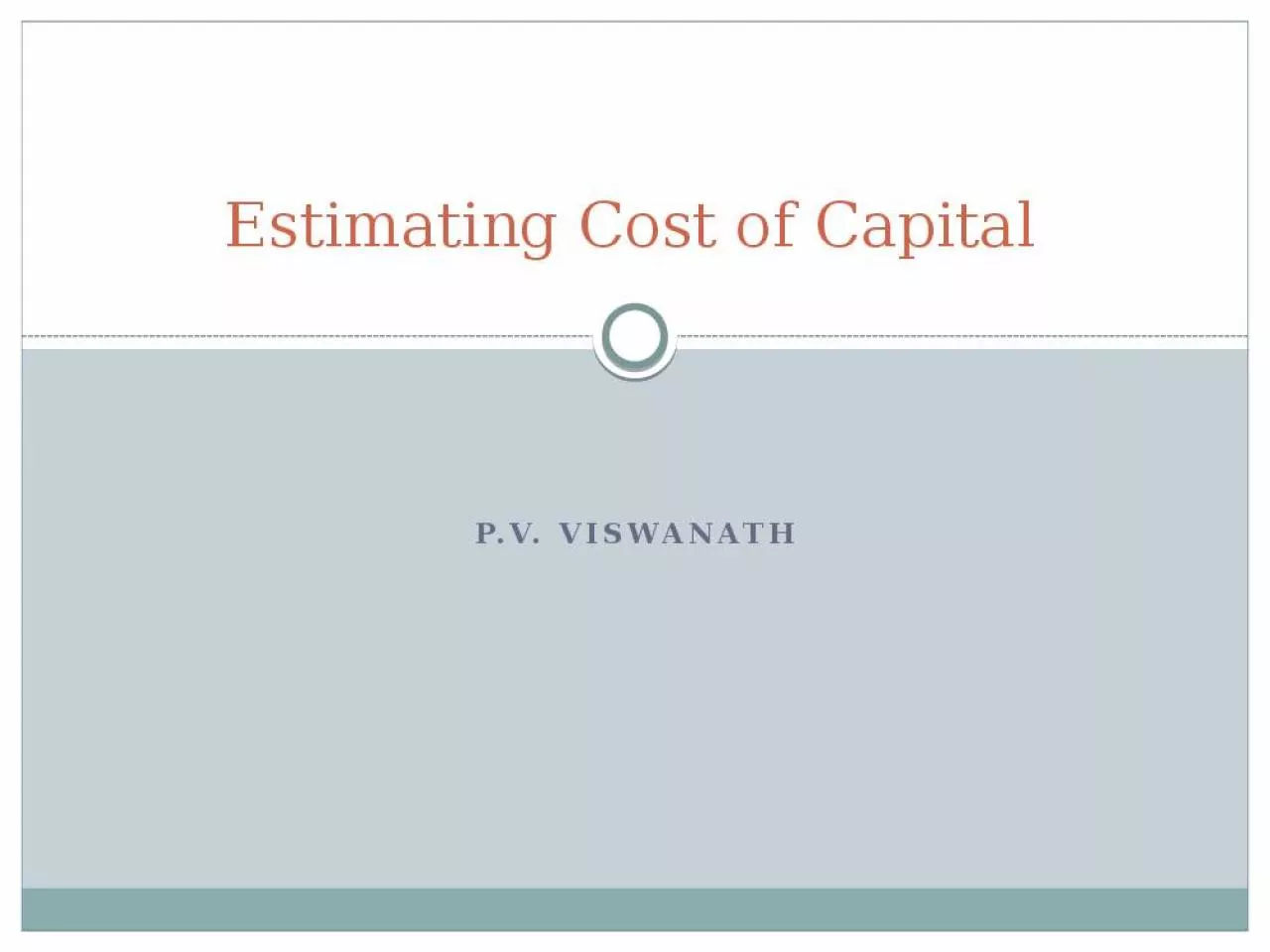 PPT-Estimating Cost of Capital