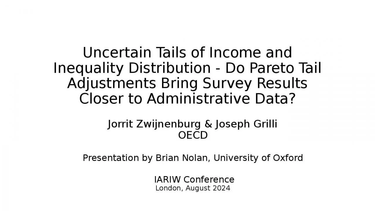 PPT-Uncertain Tails of Income and Inequality Distribution - Do Pareto Tail Adjustments Bring