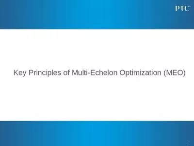 Key Principles of Multi-Echelon Optimization (MEO)