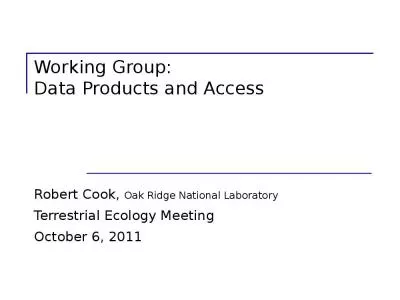 Working Group:   Data Products and Access