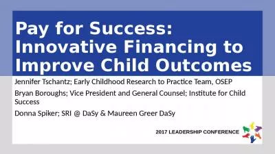 Pay for Success: Innovative Financing to Improve Child Outcomes