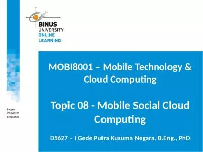 MOBI8001   Mobile Technology & Cloud Computing Topic 08 - Mobile Social Cloud Computing