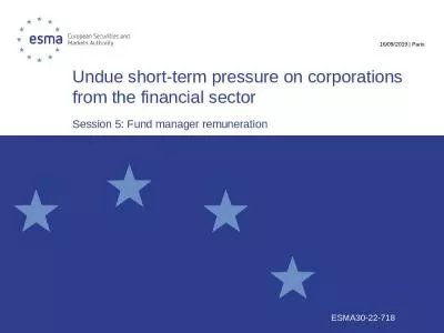 Undue short-term pressure on corporations from the financial sector Session 5: Fund manager