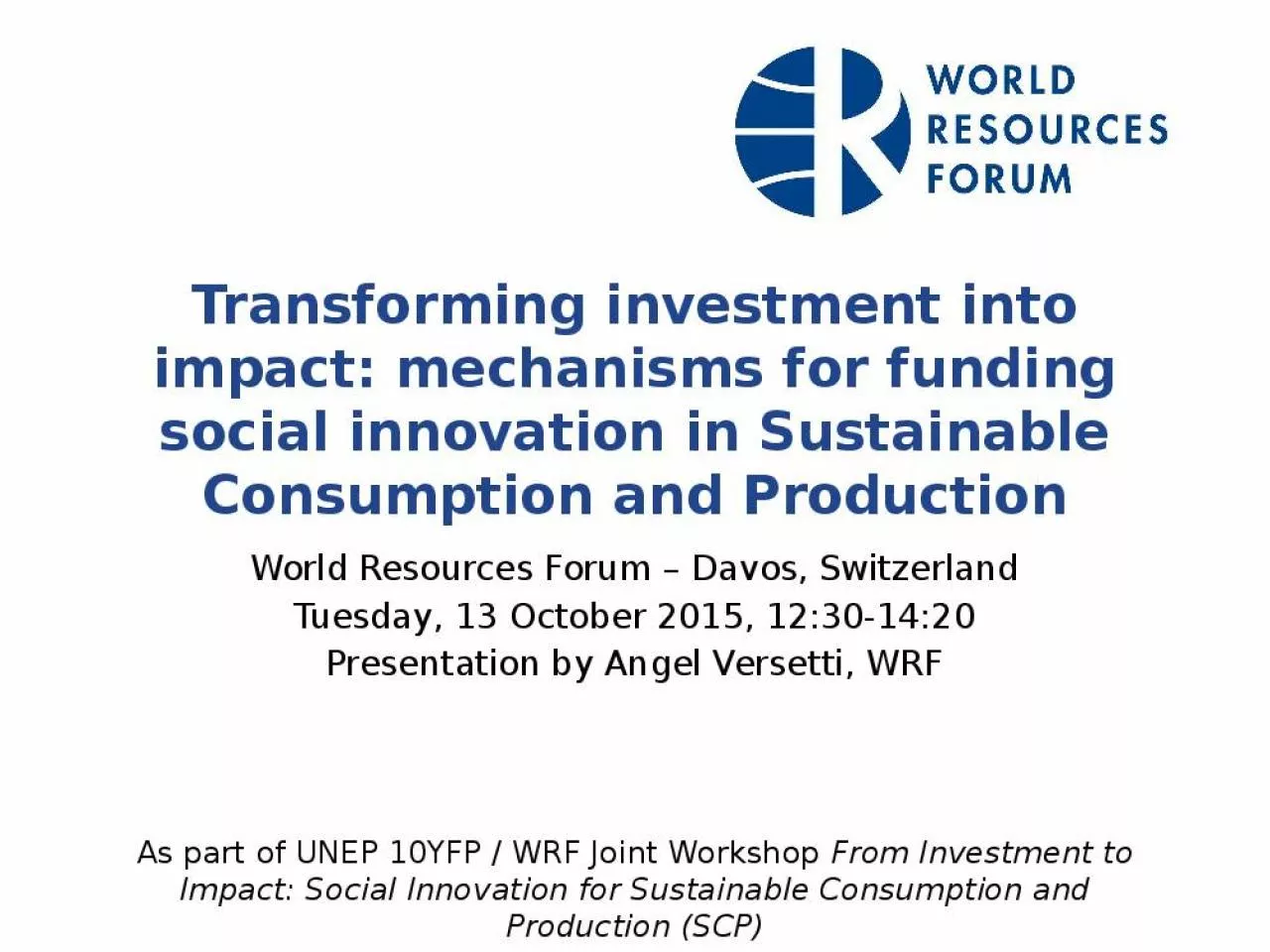 PPT-Transforming investment into impact: mechanisms for funding social innovation in Sustainable