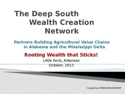 The Deep South             Wealth Creation Network Partners Building Agricultural Value Chains      in Alabama and the Mississippi Delta