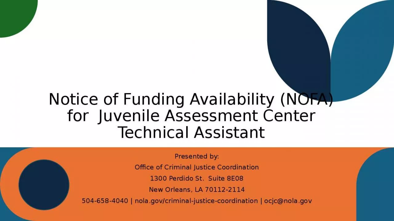 PPT-Notice of Funding Availability (NOFA) for Juvenile Assessment Center Technical Assistant