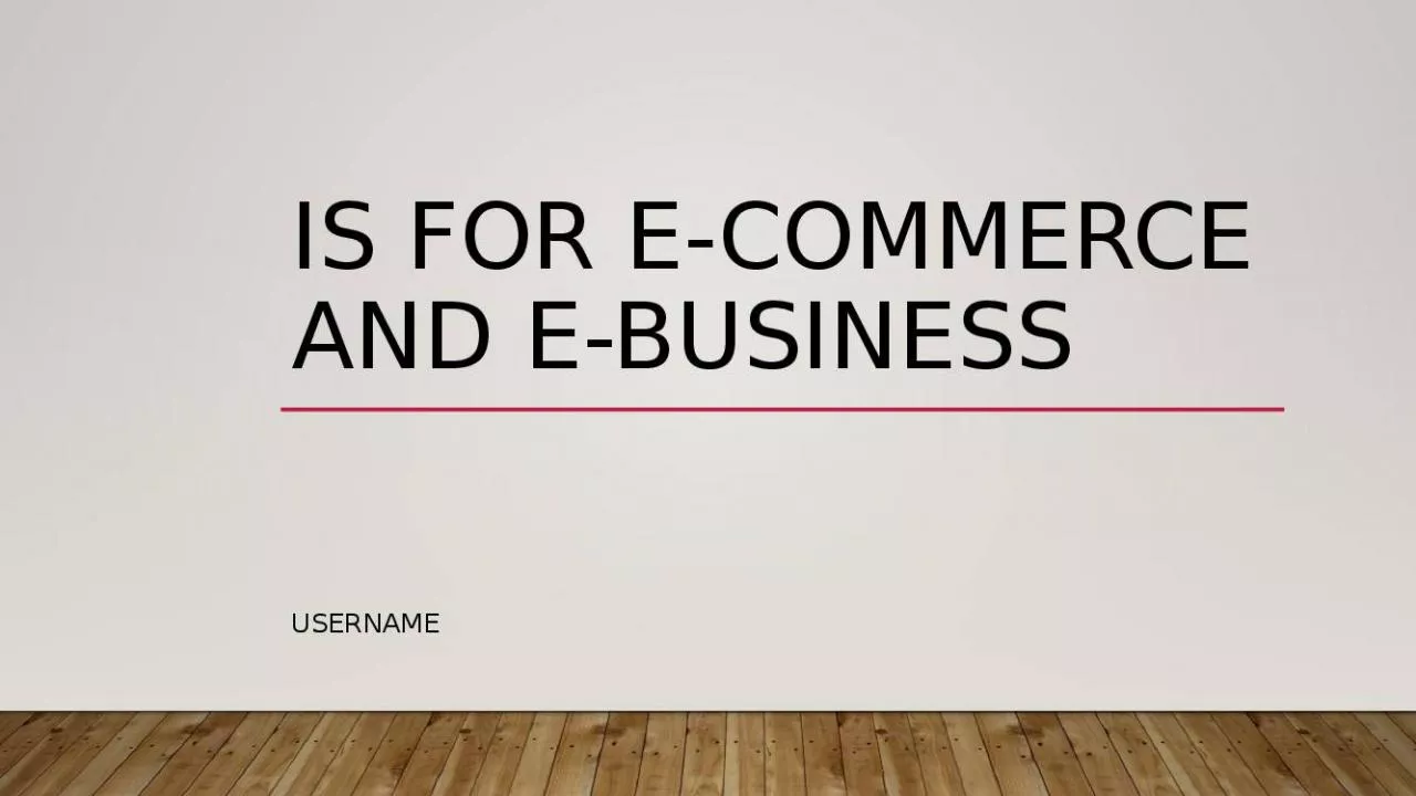 PPT-Is for e-commerce and e-business