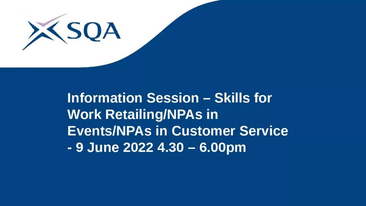 PPT-Information Session Skills for Work Retailing/NPAs in Events/NPAs in Customer Service