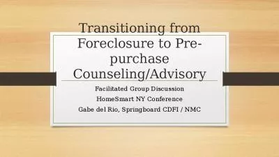 Transitioning from Foreclosure to Pre-purchase Counseling/Advisory