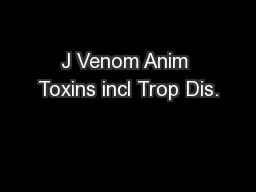 J Venom Anim Toxins incl Trop Dis.