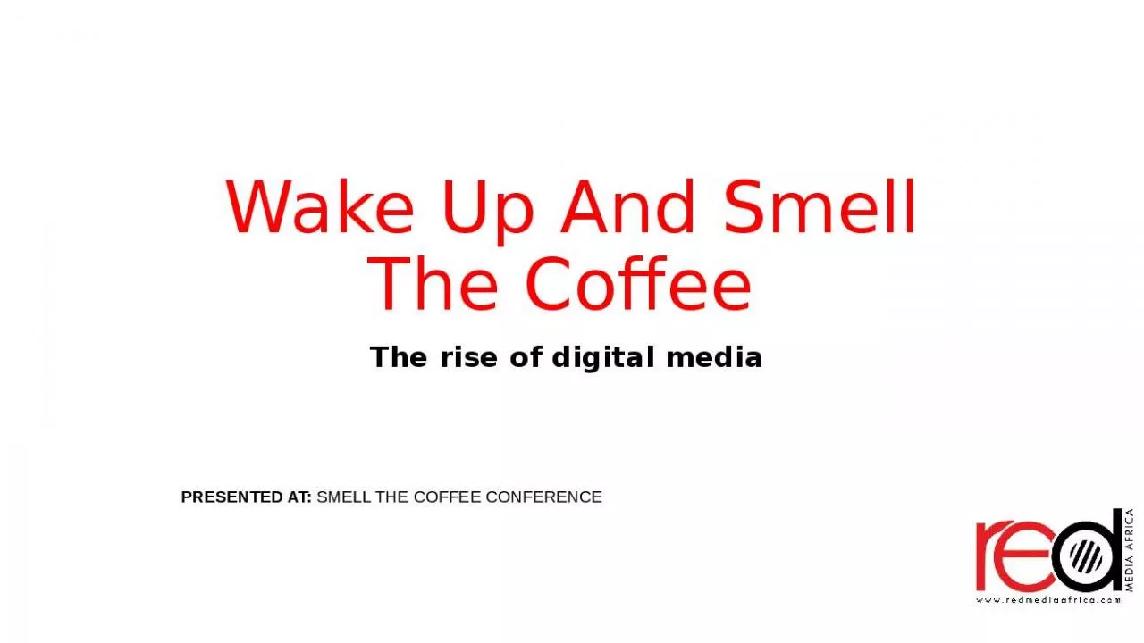 PPT-Wake Up And Smell The Coffee