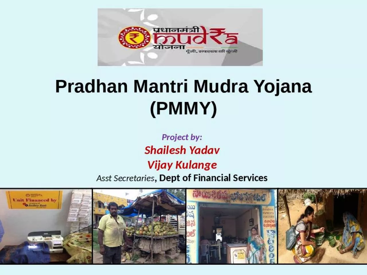 PPT-Pradhan Mantri Mudra Yojana (PMMY)