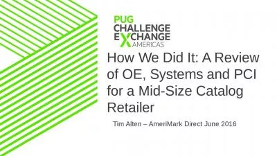 How We Did It: A Review of OE, Systems and PCI for a Mid-Size Catalog Retailer