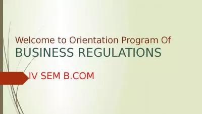 Welcome to Orientation Program Of  BUSINESS REGULATIONS