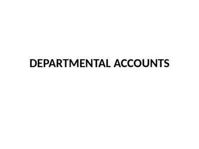 DEPARTMENTAL ACCOUNTS