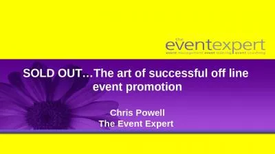 SOLD OUT The art of successful off line  event promotion   Chris Powell The Event Expert