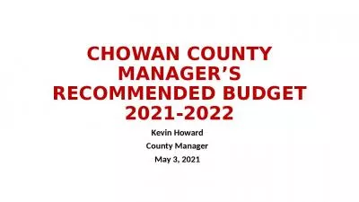 CHOWAN COUNTY MANAGER S RECOMMENDED BUDGET 2021-2022