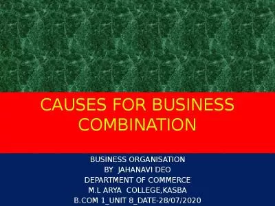 CAUSES FOR BUSINESS COMBINATION