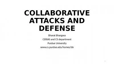 COLLABORATIVE ATTACKS AND DEFENSE