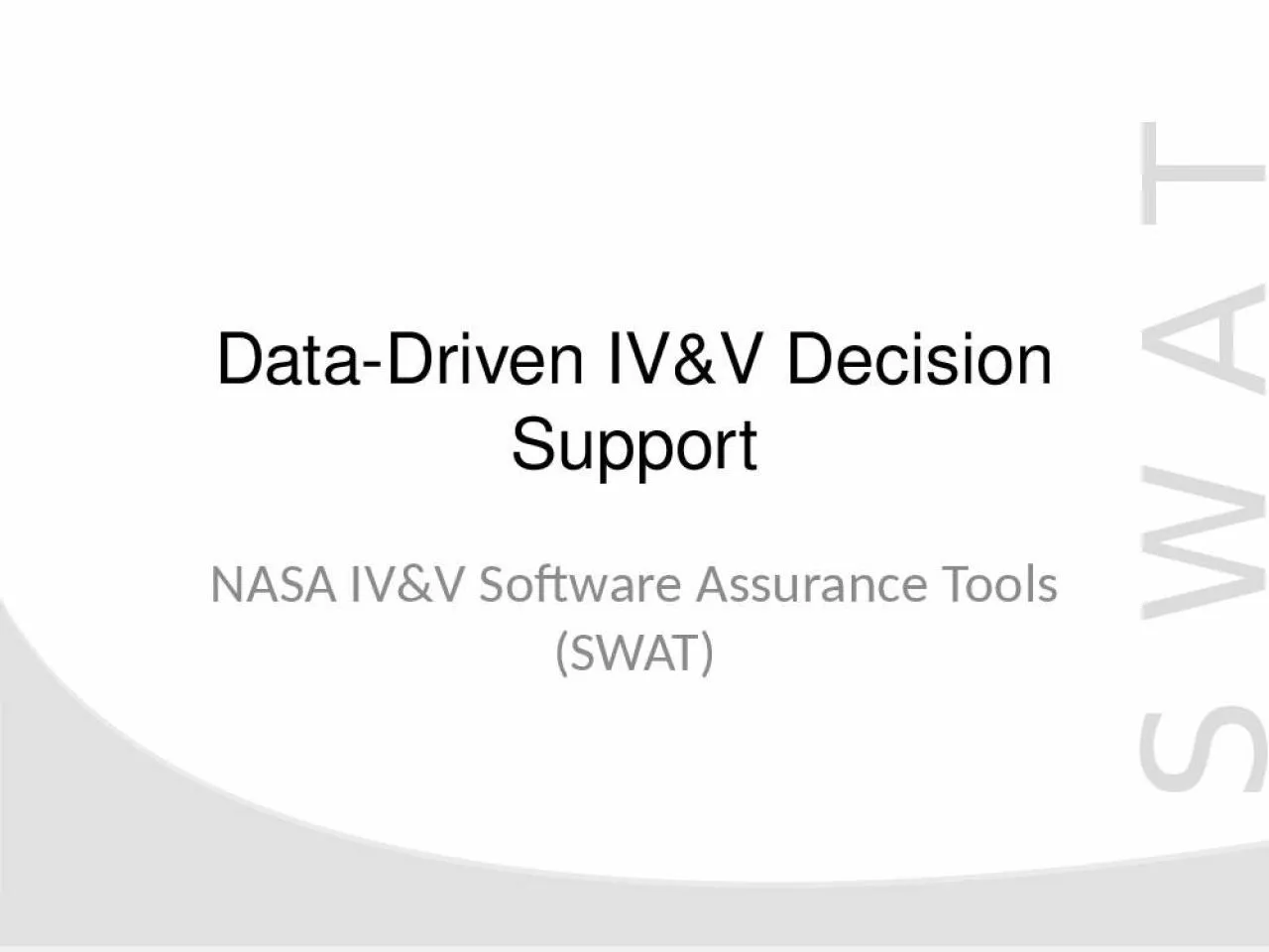 PPT-Data-Driven IV&V Decision Support