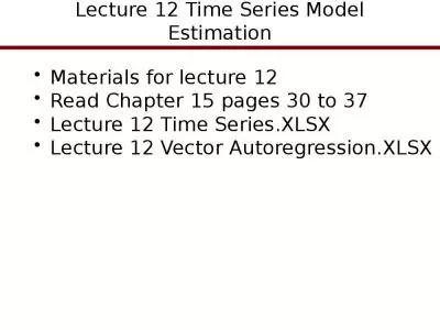 Lecture 12 Time Series Model Estimation