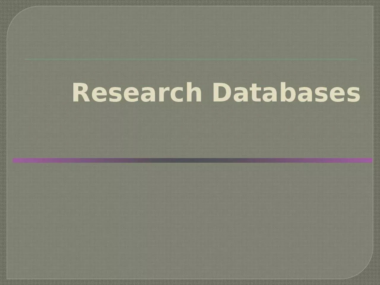 PPT-Research Databases