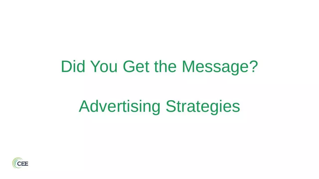 PPT-Did You Get the Message? Advertising Strategies