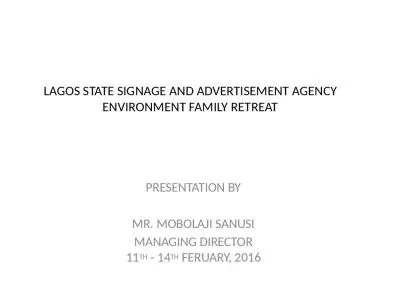 LAGOS STATE SIGNAGE AND ADVERTISEMENT AGENCY  ENVIRONMENT FAMILY RETREAT