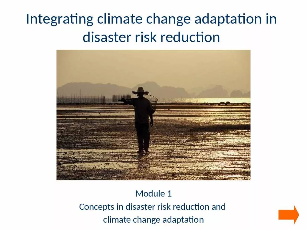 PPT-Integrating climate change adaptation in disaster risk reduction