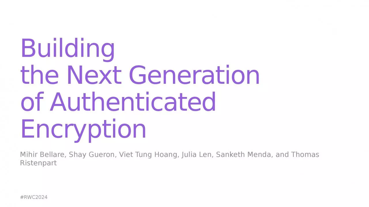 PPT-Building the Next Generation of Authenticated Encryption