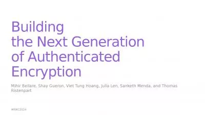 Building the Next Generation of Authenticated Encryption