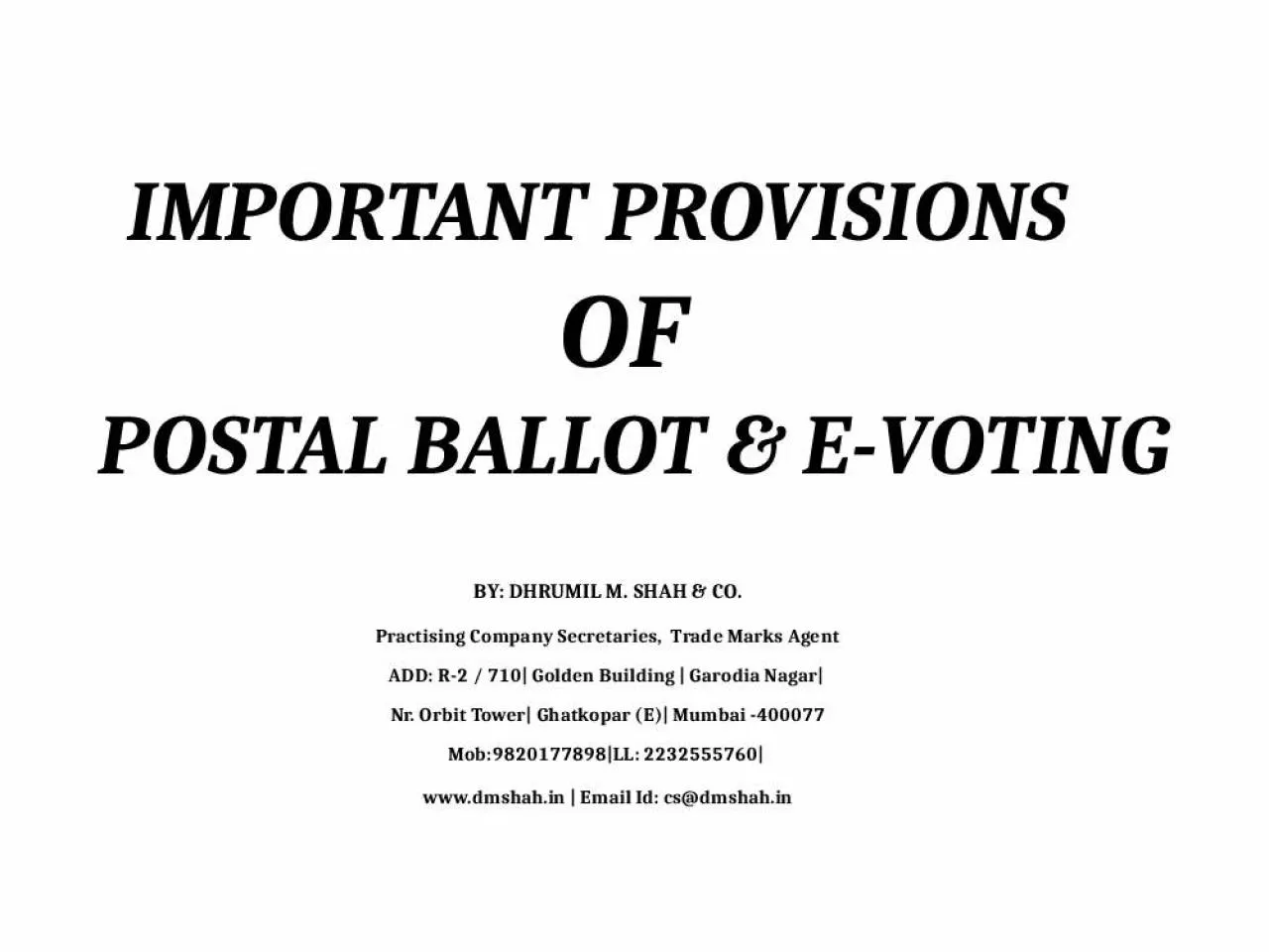 PPT-IMPORTANT PROVISIONS OF POSTAL BALLOT & E-VOTING