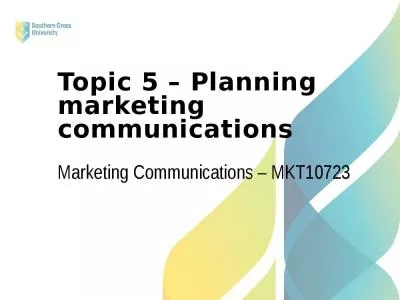 Topic 5   Planning marketing communications