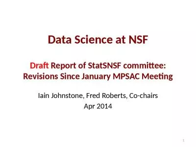 Data Science at NSF Draft Report of StatSNSF committee: Revisions Since January MPSAC