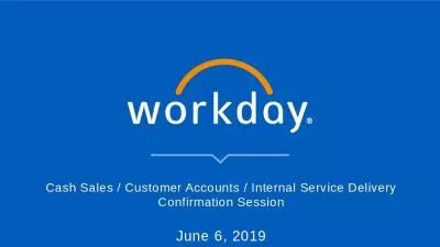 Cash Sales / Customer Accounts / Internal Service Delivery Confirmation Session June 6, 2019