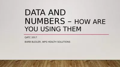 Data and Numbers   How Are You using Them