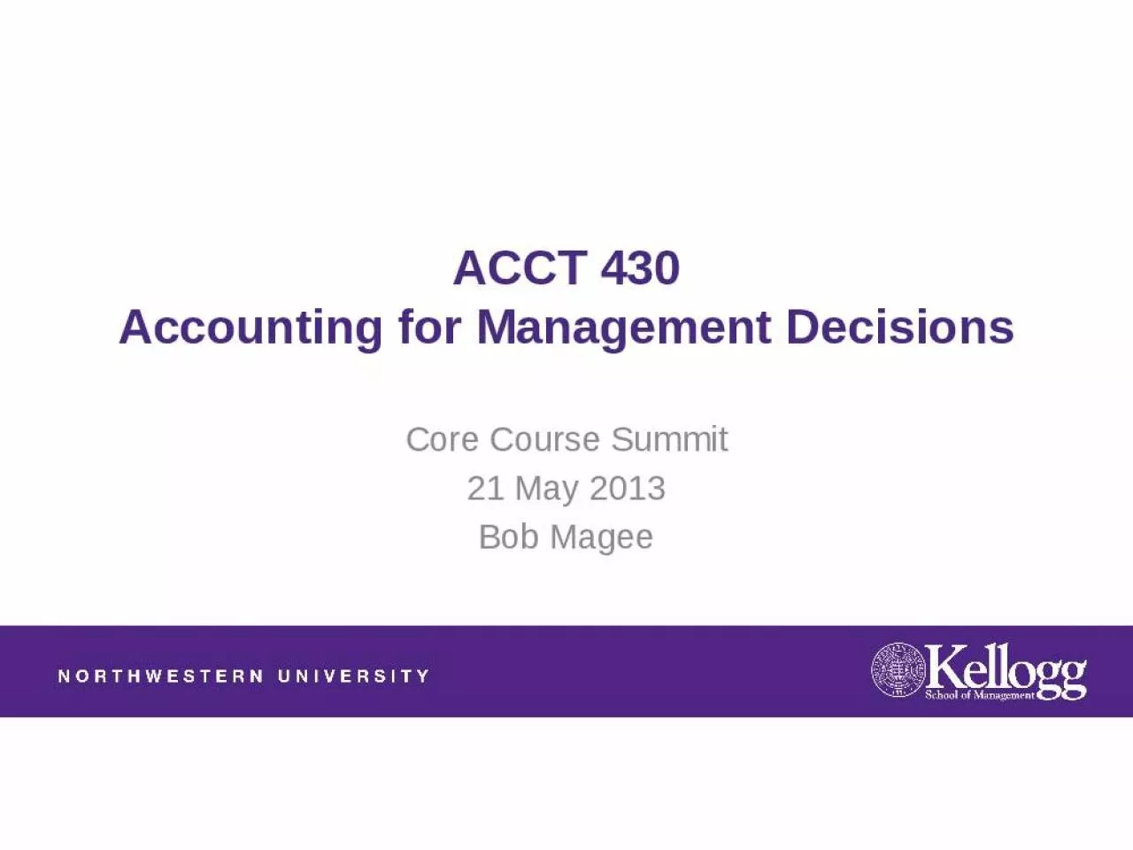 PPT-ACCT 430 Accounting for Management Decisions